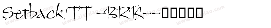 Setback TT -BRK-字体转换